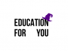 Education for you